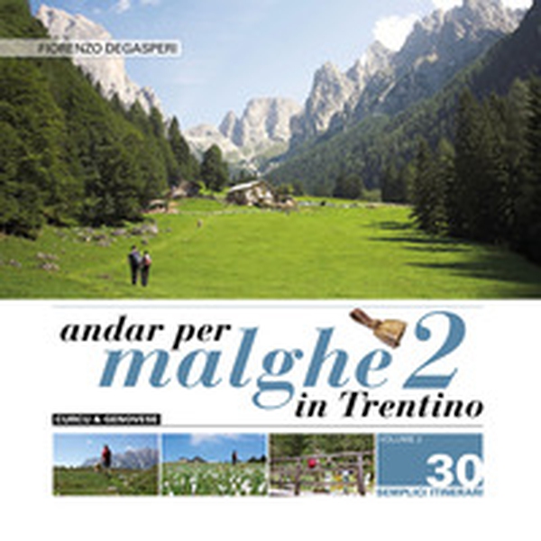 Andar per malghe in Trentino - Librerie.coop Andar per malghe in Trentino - Librerie.coop