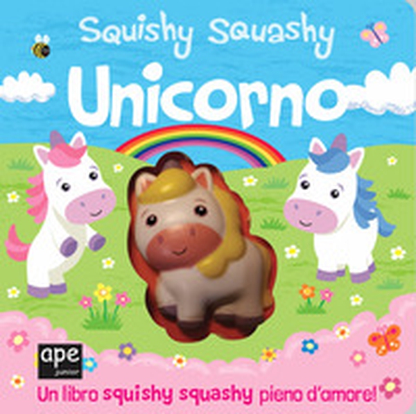 Unicorno. Squishy squashy - Librerie.coop Unicorno. Squishy squashy - Librerie.coop