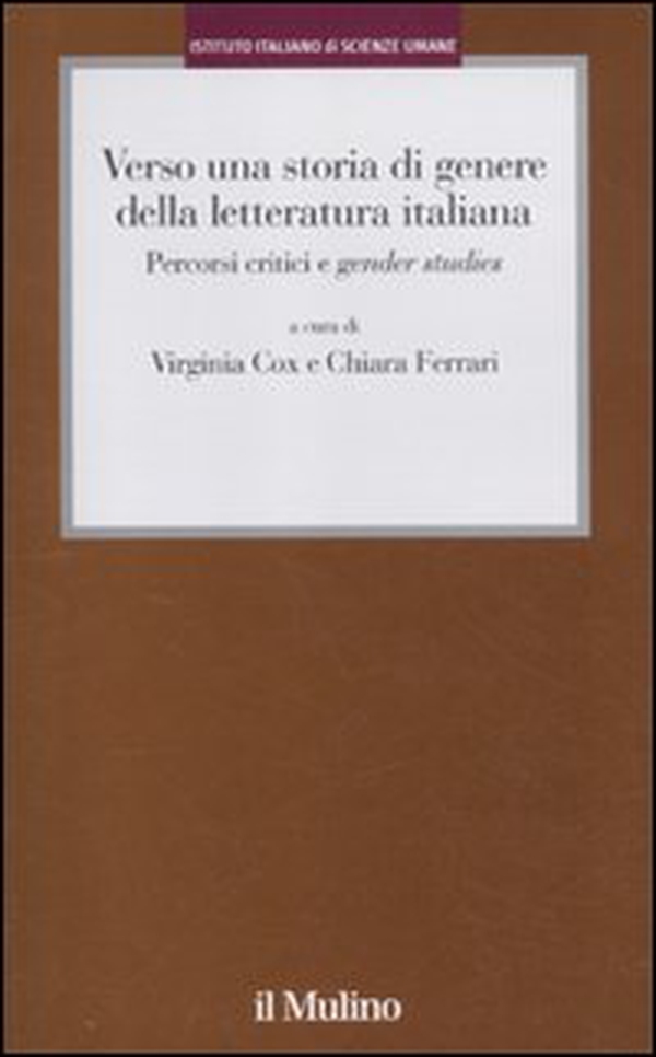 Verso una storia di genere della letteratura italiana. Percorsi critici e gender studies - Librerie.coop Verso una storia di genere della letteratura italiana. Percorsi critici e gender studies - Librerie.coop
