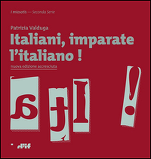 Italiani, imparate l'italiano! - Librerie.coop Italiani, imparate l'italiano! - Librerie.coop