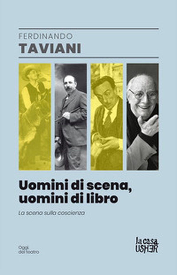 Uomini di scena, uomini di libri. La scena sulla coscienza - Librerie.coop Uomini di scena, uomini di libri. La scena sulla coscienza - Librerie.coop