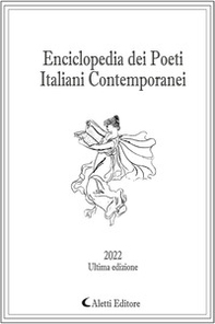 Enciclopedia dei poeti italiani contemporanei 2022. Ultima edizione - Librerie.coop