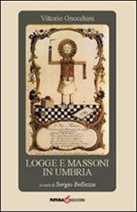 Logge e massoni in Umbria - Librerie.coop