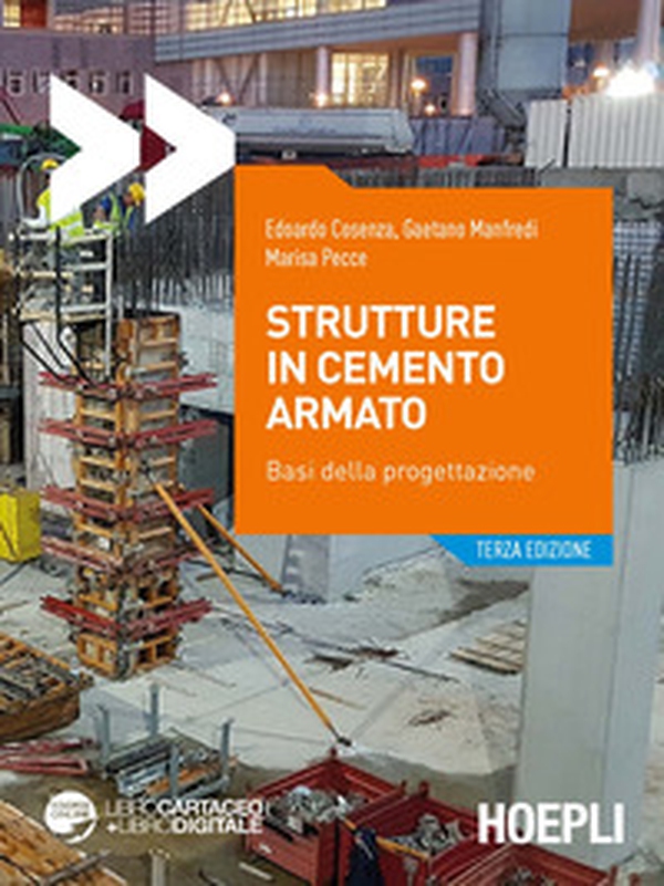 Strutture in cemento armato. Basi della progettazione - Librerie.coop Strutture in cemento armato. Basi della progettazione - Librerie.coop