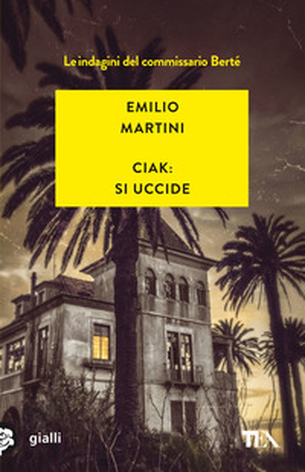 Ciak: si uccide. Le indagini del commissario Berté - Librerie.coop Ciak: si uccide. Le indagini del commissario Berté - Librerie.coop