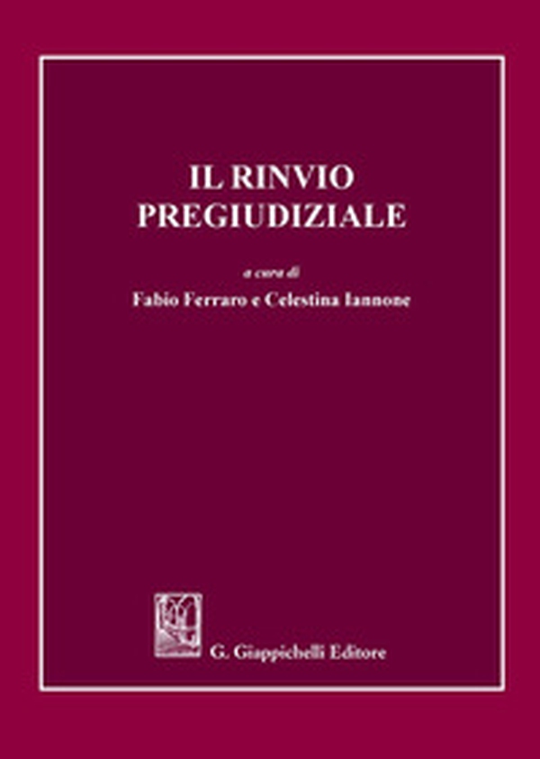 Il rinvio pregiudiziale - Librerie.coop Il rinvio pregiudiziale - Librerie.coop