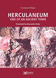 Herculaneum. End of an ancient town - Librerie.coop Herculaneum. End of an ancient town - Librerie.coop