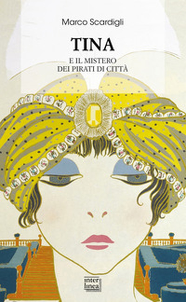Tina e il mistero dei pirati di città - Librerie.coop Tina e il mistero dei pirati di città - Librerie.coop