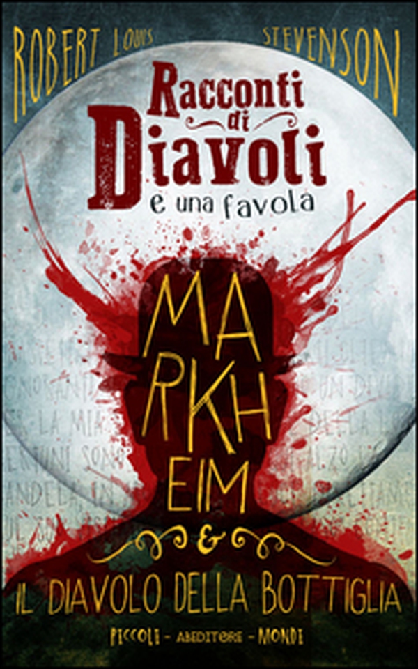 Racconti di diavoli e una favola. Markheim & il diavolo della bottiglia - Librerie.coop Racconti di diavoli e una favola. Markheim & il diavolo della bottiglia - Librerie.coop