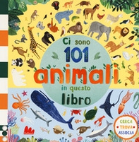 Ci sono 101 animali in questo libro. Cerca, trova, associa - Librerie.coop