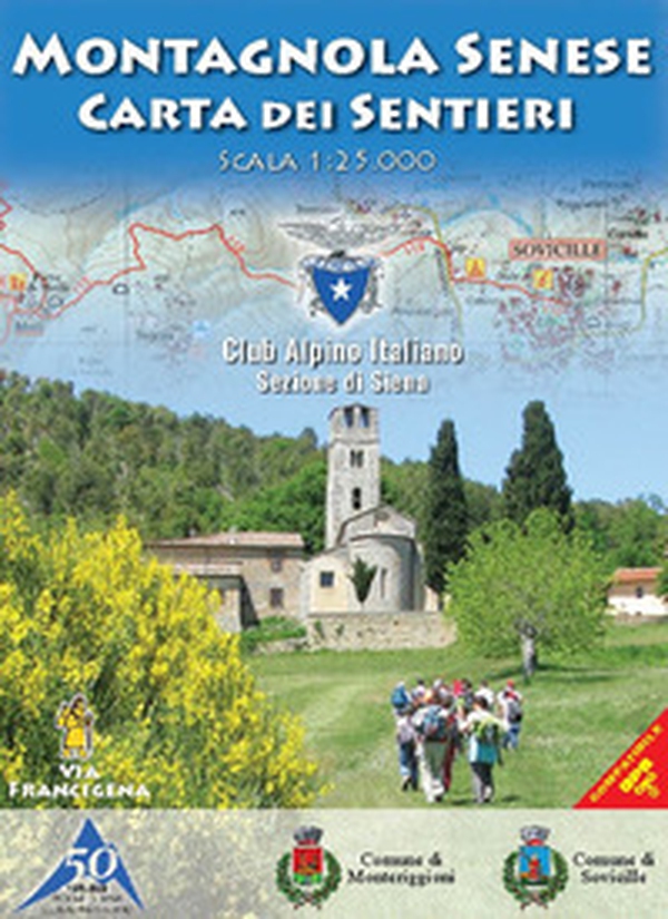 Montagnola senese 1:25.000. Carta dei sentieri. Club Alpino Italiano Sezione di Siena - Librerie.coop Montagnola senese 1:25.000. Carta dei sentieri. Club Alpino Italiano Sezione di Siena - Librerie.coop