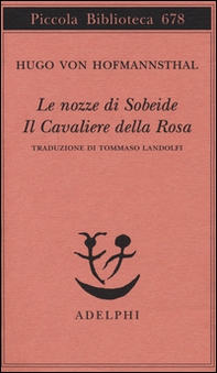 Le nozze di Sobeide-Il cavaliere della rosa - Librerie.coop
