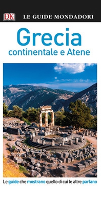 Grecia. Atene e Grecia continentale - Librerie.coop