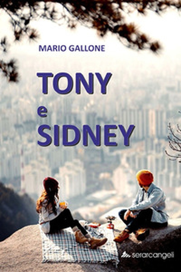 Tony e Sidney - Librerie.coop Tony e Sidney - Librerie.coop