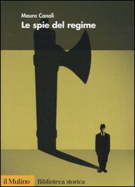 Le spie del regime - Librerie.coop