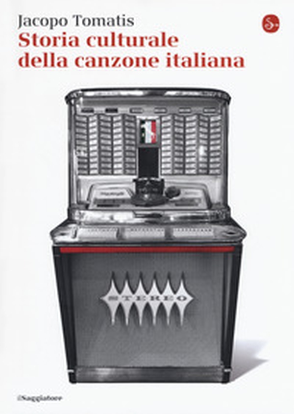 Storia culturale della canzone italiana - Librerie.coop Storia culturale della canzone italiana - Librerie.coop