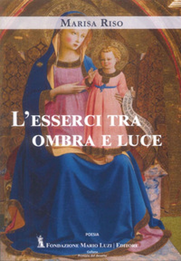 L'esserci tra ombra e luce - Librerie.coop