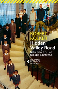Hidden Valley Road. Nella mente di una famiglia americana - Librerie.coop Hidden Valley Road. Nella mente di una famiglia americana - Librerie.coop