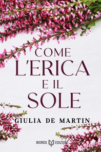 Come l'Erica e il Sole - Librerie.coop