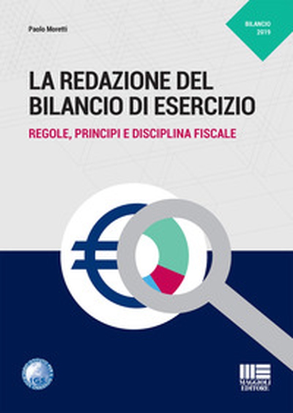La redazione del bilancio di esercizio. Regole, principi e disciplina fiscale - Librerie.coop La redazione del bilancio di esercizio. Regole, principi e disciplina fiscale - Librerie.coop