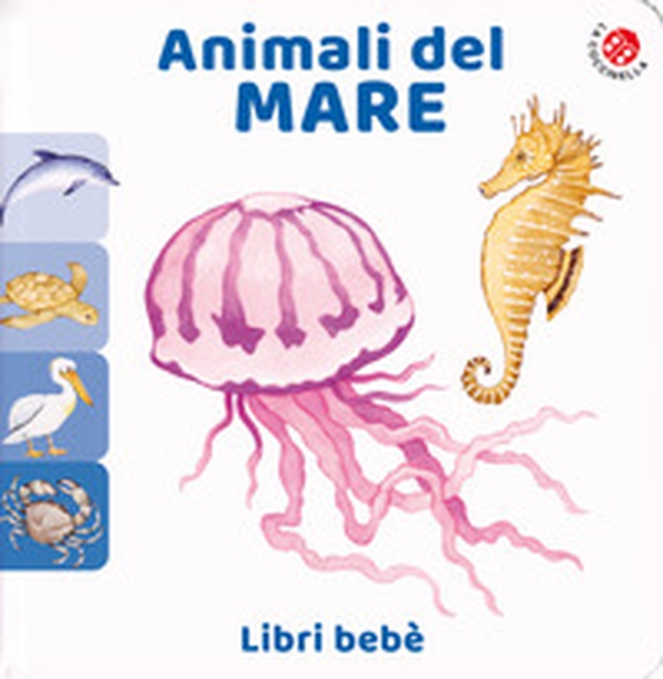 Animali del mare - Librerie.coop Animali del mare - Librerie.coop