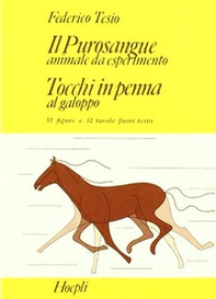 Il purosangue: animale da esperimento. Tocchi in penna al galoppo - Librerie.coop