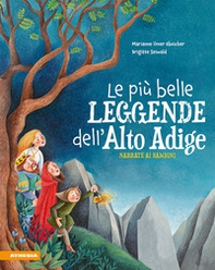 Le più belle leggende dell'Alto Adige narrate ai bambini - Librerie.coop