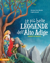 Le più belle leggende dell'Alto Adige narrate ai bambini - Librerie.coop Le più belle leggende dell'Alto Adige narrate ai bambini - Librerie.coop