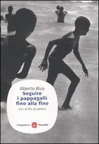 Seguire i pappagalli fino alla fine. Voci di Rio de Janeiro - Librerie.coop Seguire i pappagalli fino alla fine. Voci di Rio de Janeiro - Librerie.coop