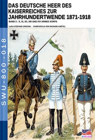 Das deutsche heer des kaiserreiches zur jahrhundertwende 1871-1918 - Librerie.coop