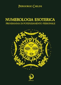 Numerologia esoterica. Programma di potenziamento personale - Librerie.coop