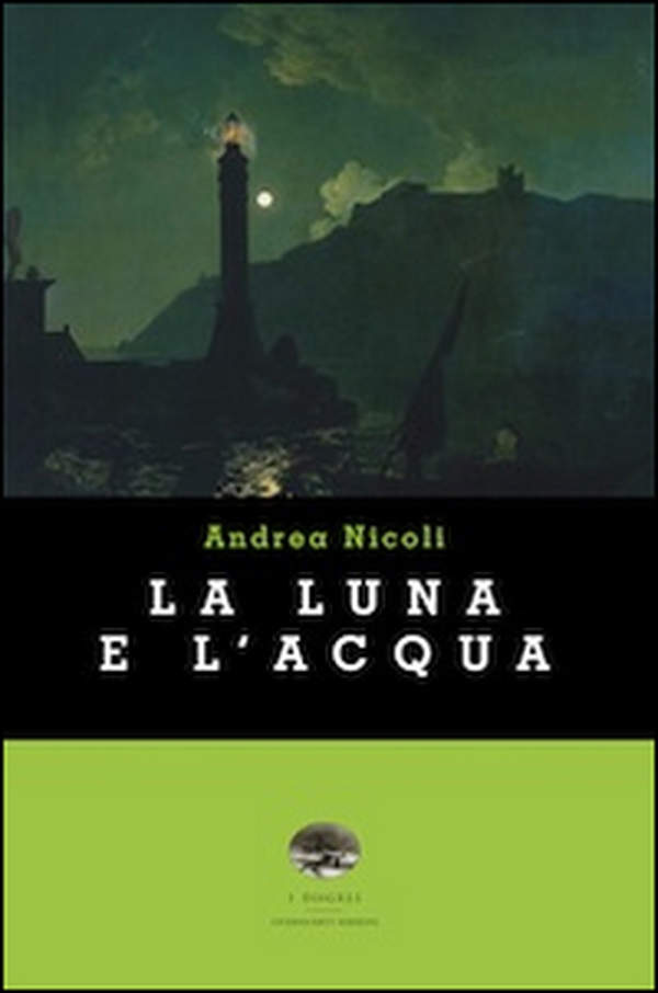 La luna e l'acqua - Librerie.coop La luna e l'acqua - Librerie.coop