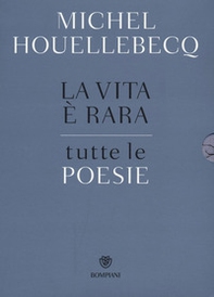 La vita è rara. Tutte le poesie. Testo francese a fronte - Librerie.coop La vita è rara. Tutte le poesie. Testo francese a fronte - Librerie.coop