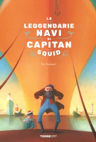 Le leggendarie navi di capitan Squid - Librerie.coop