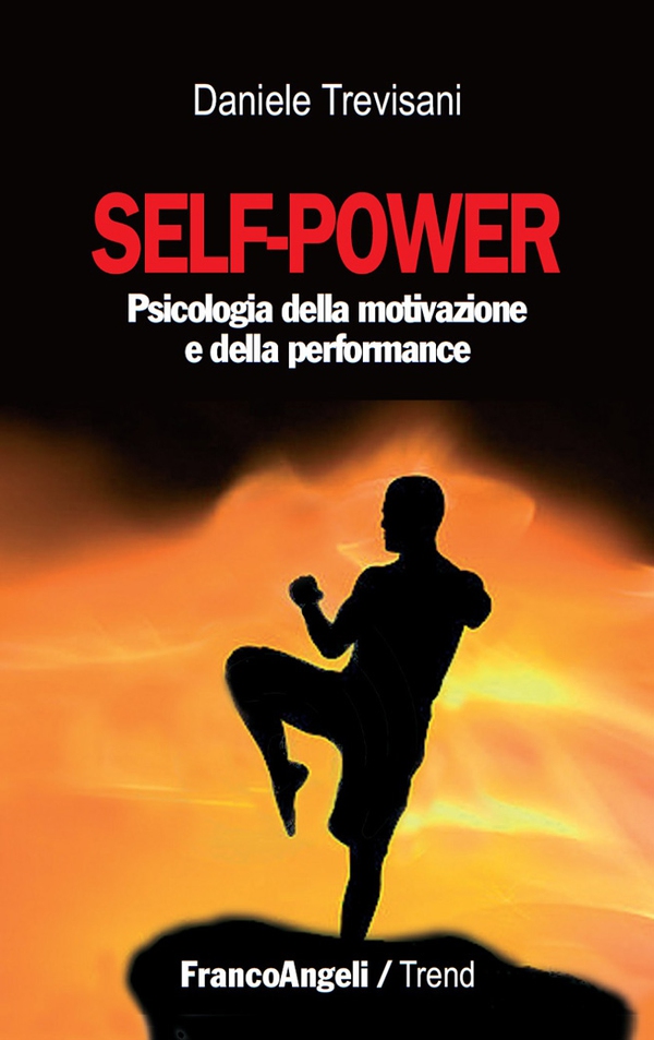 Self - power. Psicologia della motivazione e della performance - Librerie.coop Self - power. Psicologia della motivazione e della performance - Librerie.coop