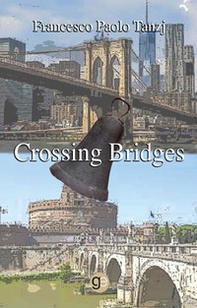 Crossing bridges. Ediz. italiana e inglese - Librerie.coop
