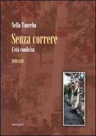 Senza correre. L'età condivisa - Librerie.coop