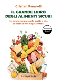 Il grande libro degli alimenti sicuri - Librerie.coop