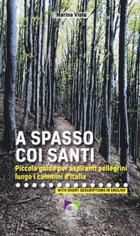 A spasso coi santi. Piccola guida per aspiranti pellegrini lungo i cammini d'Italia - Librerie.coop