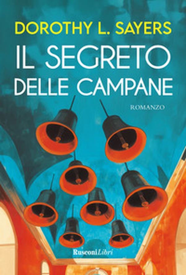 Il segreto delle campane - Librerie.coop Il segreto delle campane - Librerie.coop
