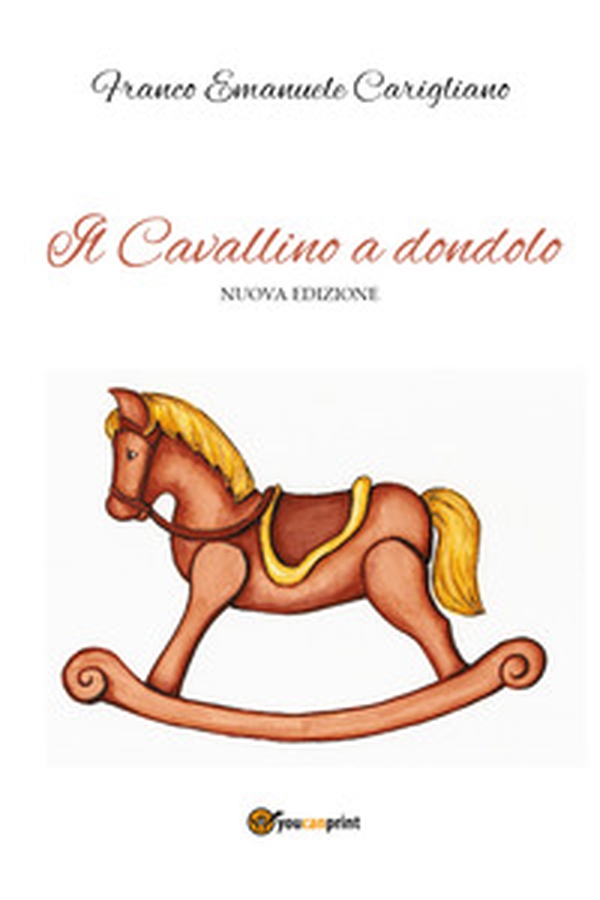 Il cavallino a dondolo - Librerie.coop Il cavallino a dondolo - Librerie.coop