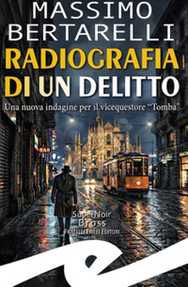 Radiografia di un delitto - Librerie.coop