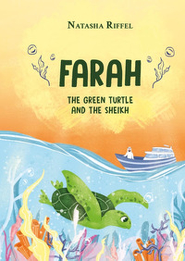 Farah, the green turtle and the sheikh - Librerie.coop Farah, the green turtle and the sheikh - Librerie.coop