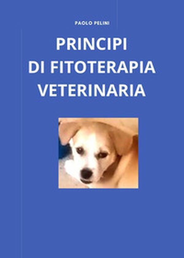 Principi di fitoterapia veterinaria - Librerie.coop Principi di fitoterapia veterinaria - Librerie.coop