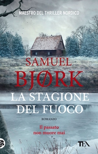 La stagione del fuoco - Librerie.coop La stagione del fuoco - Librerie.coop