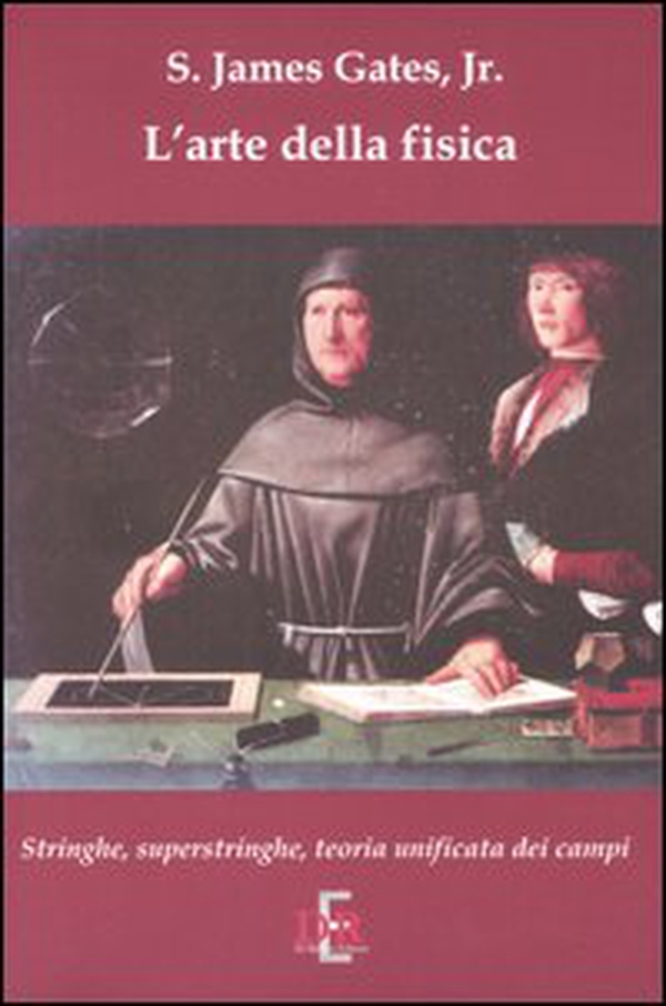 L'arte della fisica. Stringhe, superstringhe, teoria unificata dei campi - Librerie.coop L'arte della fisica. Stringhe, superstringhe, teoria unificata dei campi - Librerie.coop