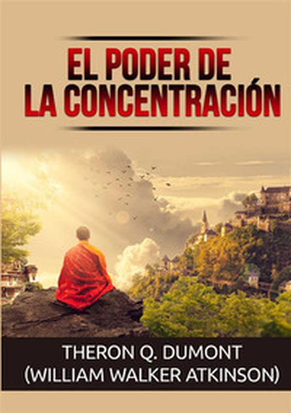 El poder de la concentración - Librerie.coop El poder de la concentración - Librerie.coop