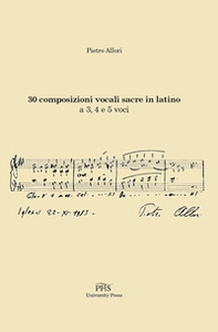 Trenta composizioni vocali sacre in latino - Librerie.coop