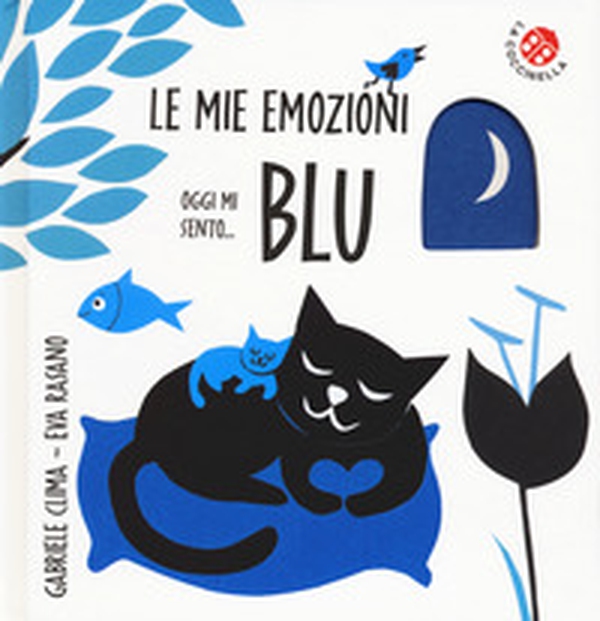 Oggi mi sento... blu - Librerie.coop Oggi mi sento... blu - Librerie.coop