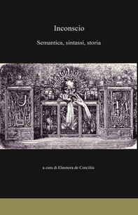 Inconscio. Semantica, sintassi, storia - Librerie.coop